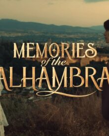 Pre-review Drama Memories of the Alhambra