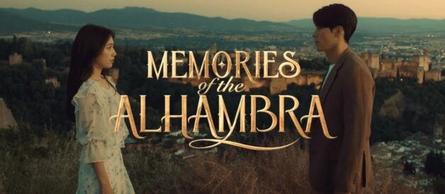 Pre-review Drama Memories of the Alhambra