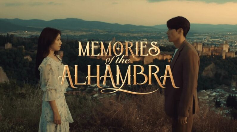 Pre-review Drama Memories of the Alhambra