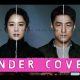 Sinopsis Undercover (2021)