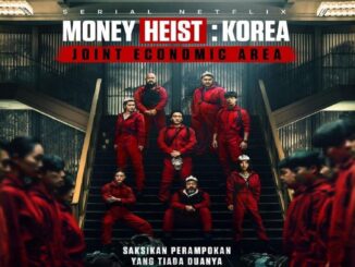 review dan sinopsis Money Heist: Korea - Joint Economic Area (2022)