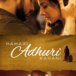 Sinopsis Film Hamari Adhuri Kahaani (2015)