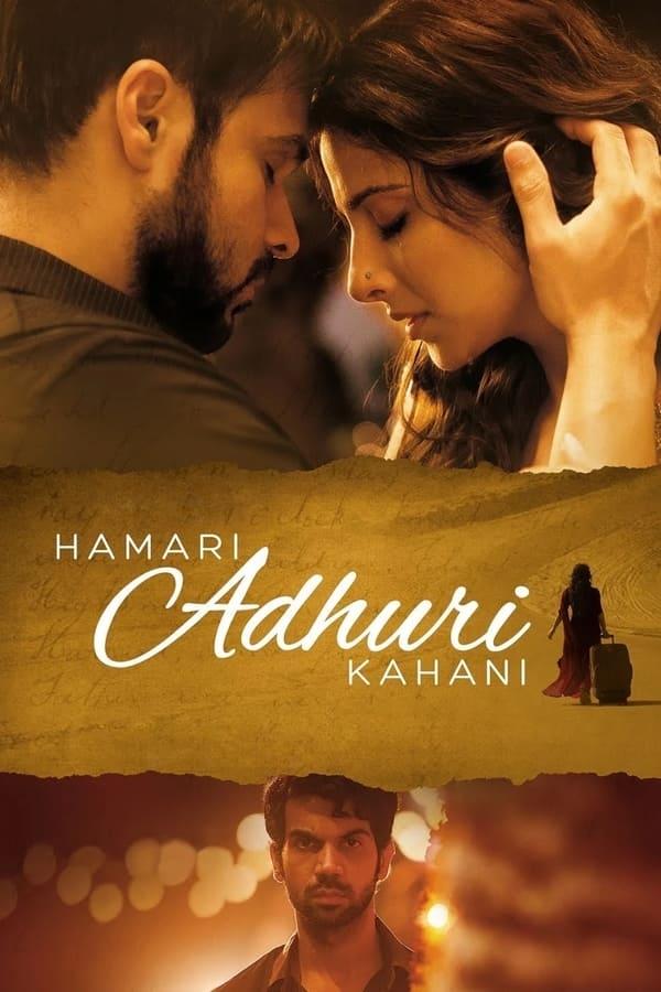 Sinopsis Film Hamari Adhuri Kahaani (2015)