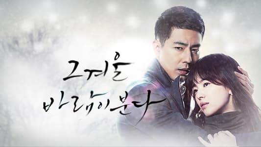 Sinopsis That Winter the Wind Blows (2013)