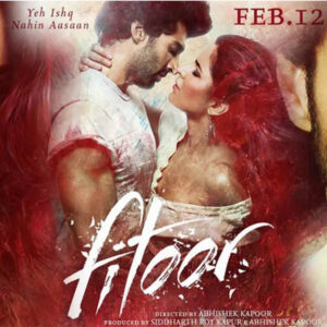 Sinopsis Lengkap Film Fitoor (2016)