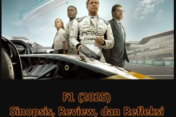 F1 (2025): Sinopsis, Review, dan Refleksi dari Lintasan Kehidupan 6 F1 (2025): Sinopsis, Review, dan Refleksi dari Lintasan Kehidupan